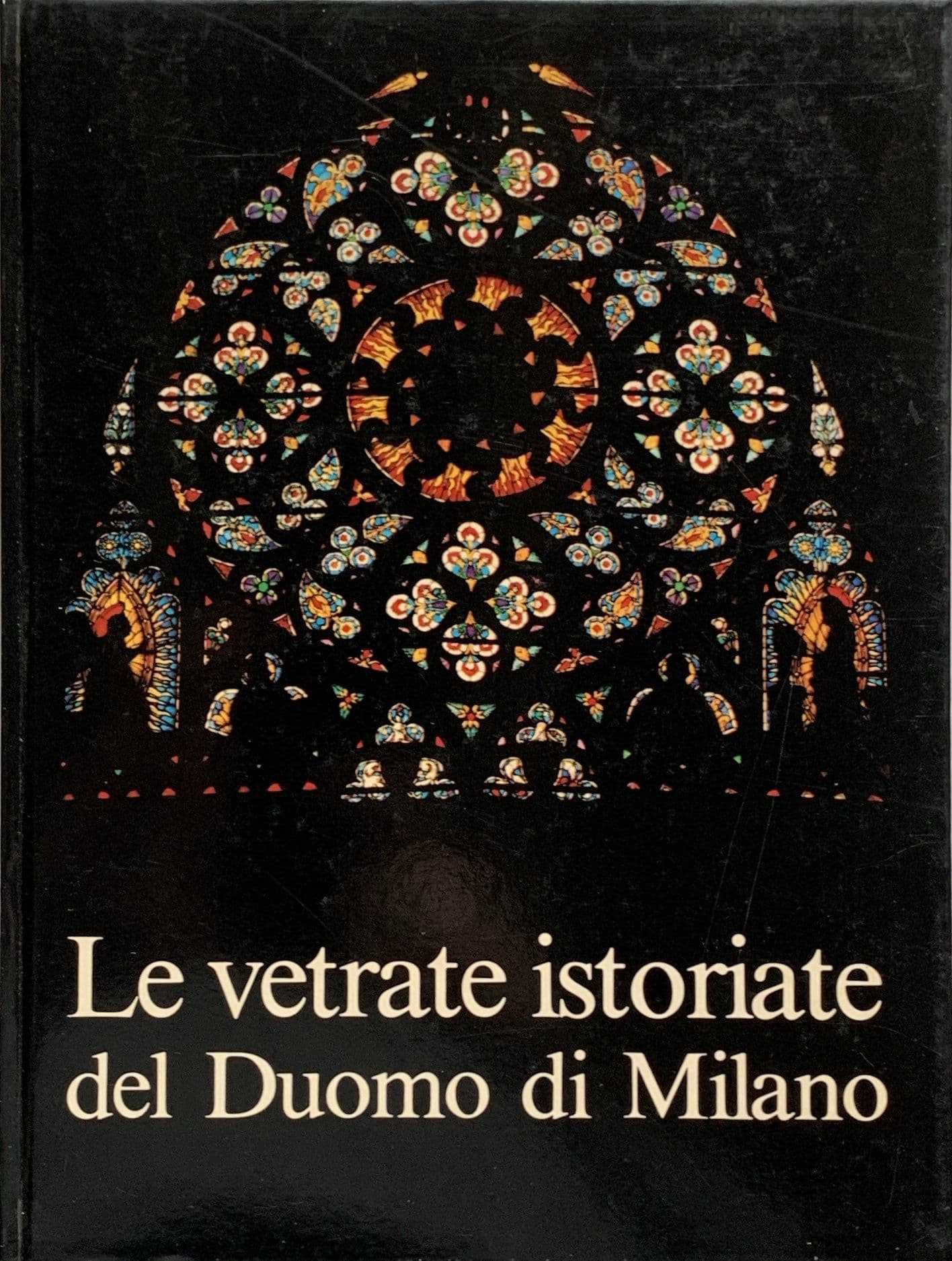 Le vetrate istoriate del Duomo di Milano